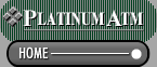 Platinum ATM Home