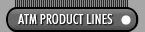 ATM Product Lines